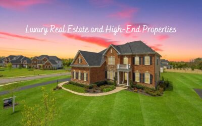 Luxury Real Estate and High-End Properties